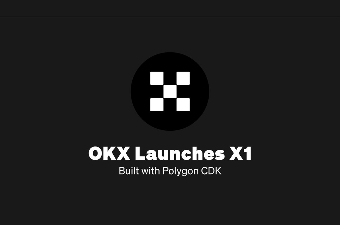 OKX запускает сеть X Layer в Mainnet (использует CDK от Polygon)