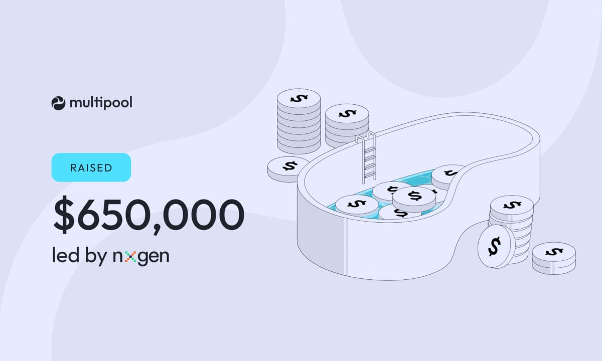 Multipool объявляет о закрытии инвестиционного раунда VC в размере 650 000 долл. США, возглавляемый NxGen